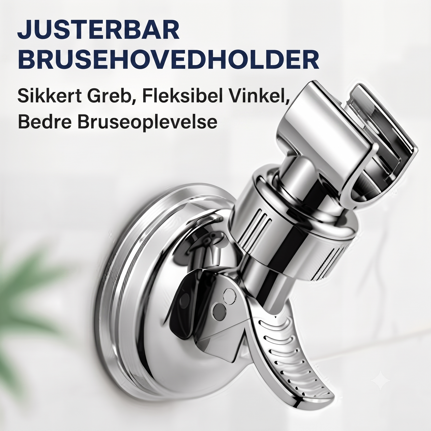 Borrfri holder til bruserhoved med nem montering og stærk vedhæftning
